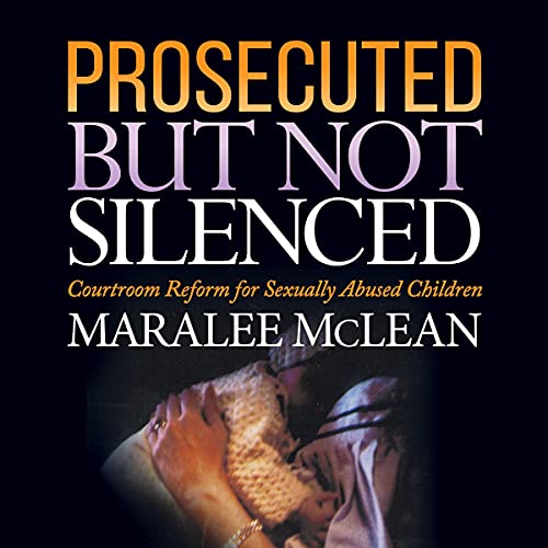 Prosecuted but Not Silenced Audiobook By Maralee McLean cover art